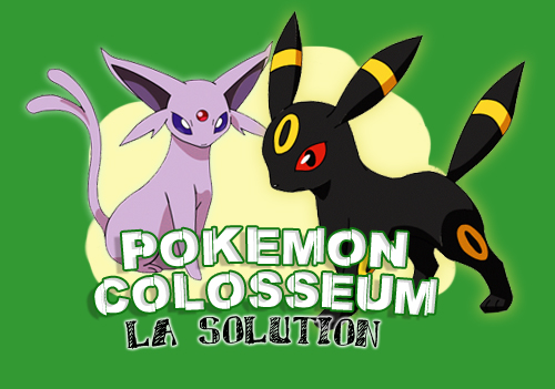 comment avoir le disque-g dans pokemon colosseum