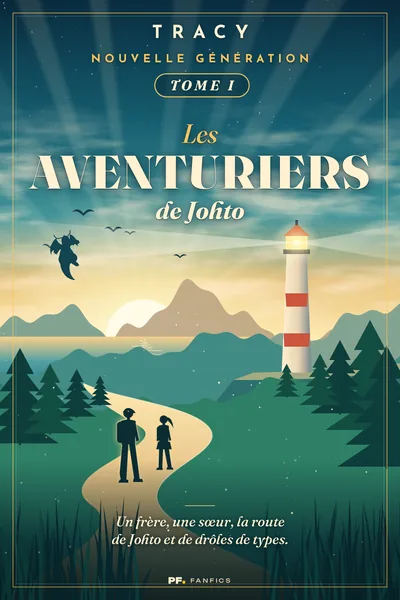 Couverture de « Nouvelle Génération Tome I: Les aventuriers de Johto »