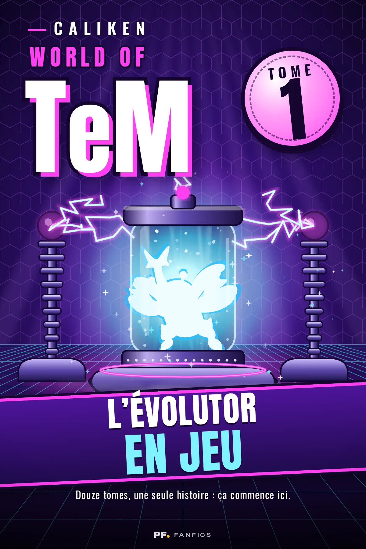 Couverture de « World of TeM : Tome 1 : L’évolutor en jeu »