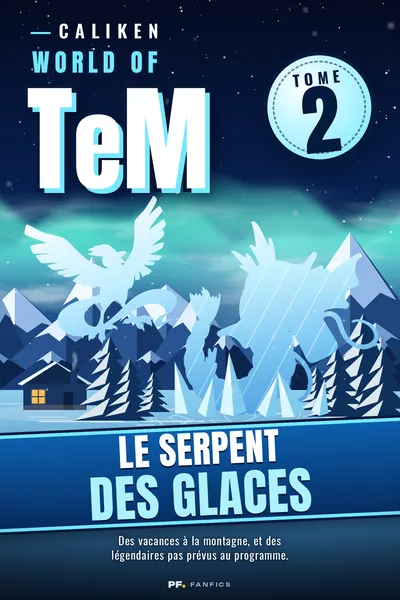 Couverture de « World of TeM : Tome 2 : Le Serpent des Glaces »